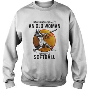 Never Underestimate An Old Woman Who Loves Softball Shirt